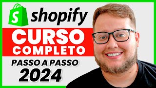 Curso COMPLETO de Dropshipping para iniciantes 2024  Como criar uma Loja Shopify do ZERO [upl. by Deirdra]