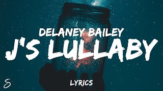 Delaney Bailey  js lullaby darlin id wait for you Lyrics [upl. by Thurston]