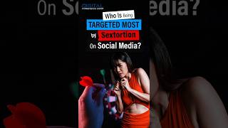 Who Is Being Targeted Most By Sextortion On Social Media shorts sextortion onlinethreats [upl. by Willy364]