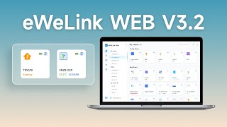 Whats new in eWeLink WEB V32 [upl. by Lunt]