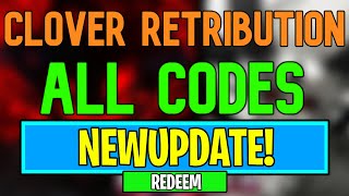 New Clover Retribution Codes  Roblox Clover Retribution Codes July 2024 [upl. by Parry]