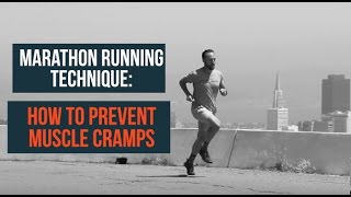 Marathon Running Technique How to Prevent Muscle Cramps [upl. by Nnylrahc]