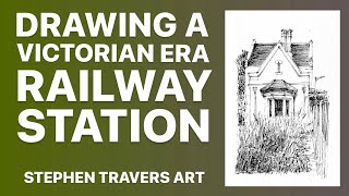 Drawing a Victorianera Railway Station [upl. by Asia]