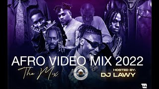 DJ LAWY AFROMIX VIDEO MIX AMAPIANO 2022 NAIJA  SOUTHYKENYA [upl. by Cristina866]