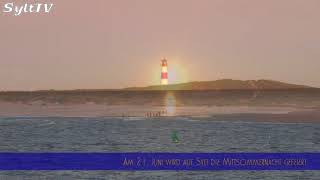 Mittsommernacht 2018 Sylt  Die kürzeste Nacht wird gefeiert [upl. by Musetta12]