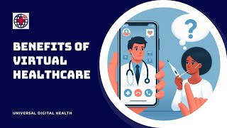 Benefits of Virtual Healthcare [upl. by Larimer]