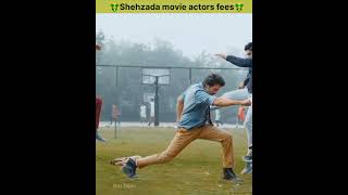 🤑Shehzada Movie Actors fees  kartikaryan  Kriti Sanon  Shehzada update shorts youtopic actor [upl. by Sollows235]