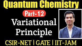 Variational Principle Quantum Mechanics  Approximation Methods  Quantum Chemistry for CSIR NET [upl. by Leicam]