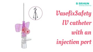 Vasofix Safety  IV catheter with an injection port [upl. by Draper440]