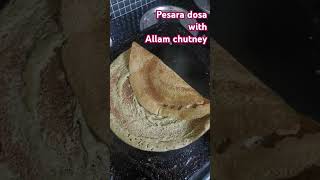 Pesara Dosa amp Allam chutney Super tasty amp Super Combination YouTube Shorts [upl. by Auqenehs593]