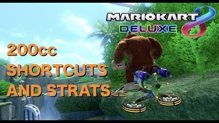 Mario Kart 8 Deluxe 200cc ShortcutsStrats [upl. by Ordnazil]