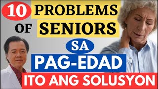 10 Problema ng Senior sa Pag Edad  By Doc Willie Ong Internist and Cardiologist [upl. by Medwin35]