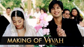 Making of Vivah  Directed By Sooraj Barjatya  Starring Shahid Kapoor amp Amrita Rao [upl. by Araiek]