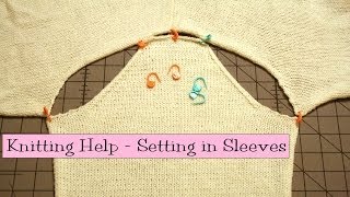 Knitting Help  Setting in Sleeves [upl. by Butch461]