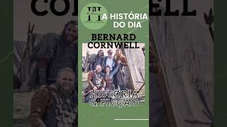 BERNARD CORNWELL 📖 FICÇÃO amp HISTÓRIA    curiosidades historianarrada historia cultura [upl. by Kipp]