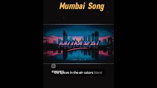 Mumbai City Song  मुंबई चा आपला हार्दिक स्वागत आहे sunoankyt mumbaicity mumbaisong [upl. by Dunc]