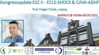 Kongressupdate ESC II  ECLSSHOCK amp CAVAADHF  Prof Dr Holger Thiele [upl. by Haraj]