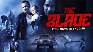 THE BLADE  Hollywood English Movie  New Non Stop Action Full Movie In English  English Movies [upl. by Airelav]