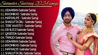 Satinder Sartaaj New Punjabi Songs  New All Punjabi Jukebox 2024  Satinder Sartaaj All Songs 2024 [upl. by Norod304]