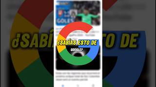 ¿Sabías esto de GoogleParte 3 viral shorts google curiosidades [upl. by Alistair]