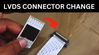 51 PIN LVDS CONNECTOR PROBLEM  LVDS SOCKET CHANGE [upl. by Rodgers]