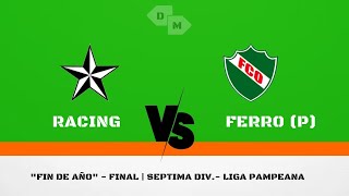 LPF  Inferiores  Mini Torneo 7ma div Final Racing 3 5 vs 4 3 Ferro G P [upl. by Asiulana]