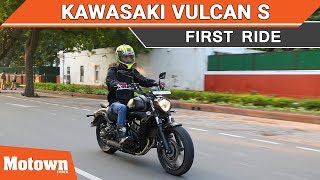 Kawasaki Vulcan S  First Ride Review  Motown India [upl. by Aisul]