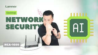 Product Insight EP78 The Upgraded Desktop Appliance for Network AI Security [upl. by Onurb]