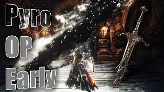 Dark Souls 3  Overpowered quotPyroquot Build Early Onyx Blade [upl. by Nomael770]