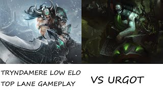 TRYNDAMERE LOW ELO TOP LANE GAMEPLAY  1420  vs Urgot  Platinum  EU West [upl. by Teresita227]