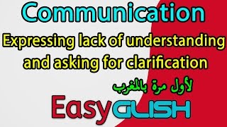 Lack of understanding and asking for clarification  Communication  شرح الدرس بالدارجة المغربية [upl. by Arvid408]