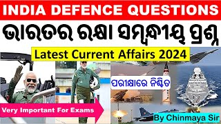 India Defence Current AffairsNavyAir ForceArmy DRDO All QuestionsLatest CA 2024 By Chinmaya Sir [upl. by Grube]