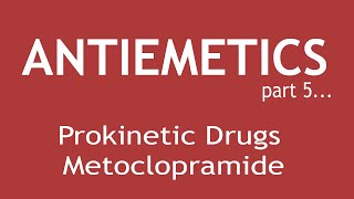 Antiemetic Part 5 Pharmacology of Prokinetic Drugs Metoclopramide  Dr Shikha Parmar [upl. by Riha790]