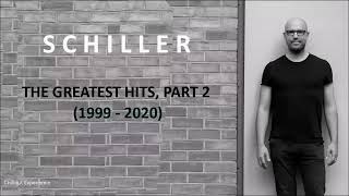 Schiller  The Greatest Hits Part 2 1999  2020 [upl. by Juliette953]