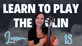 LEARN THE VIOLIN IN 25 BITESIZE LESSONS  LESSON 13 [upl. by Droffig990]