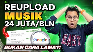 BUKAN CARA LAMA Reupload Musik Lagu Hasilkan 24 Juta Per Bulan Kok Bisa Yuk Bongkar Rahasianya [upl. by Eannej]