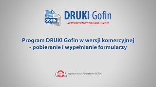 Program DRUKI Gofin  Pobieranie i wypełnianie formularzy [upl. by Enimrac]