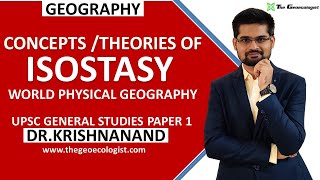 Theory of Isostasy  Airy and Pratt  World Physical Geography Geomorphology  Dr Krishnanand [upl. by Dov]