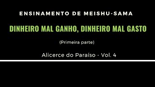 DINHEIRO MAL GANHO DINHEIRO MAL GASTO Primeira parte [upl. by Petite758]