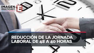 Reducción de la Jornada laboral de 48 a 40 horas [upl. by Gilmer725]