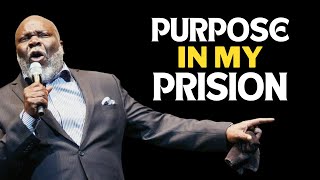 PURPOSE IN MY PRISION  TD Jakes  Best Sermon Speeches 2024 [upl. by Jd]