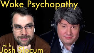 Woke Psychopathy  with Josh Slocum Disaffected Podcast [upl. by Naltiac491]