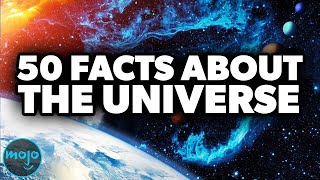 Top 50 Facts About Our Universe That Will Blow Your Mind [upl. by Nala]