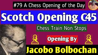 Scotch Opening C45  Jacobo Bolbochan 1953 chess [upl. by Christensen]