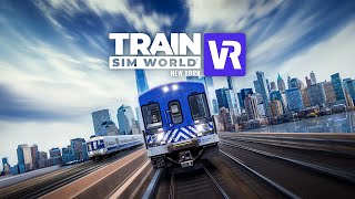 Train Sim World VR  VIRTUELLE REALITÄT im Zug ERLEBEN  TSW New York  Season of Reavels News [upl. by Megdal]