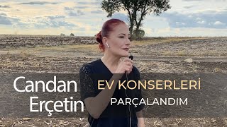 Candan Erçetin  Parçalandım 🖤 evdekal [upl. by Lotsyrc789]