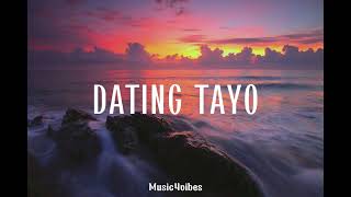 TJ Monterde  Dating Tayo Lyrics🎵 [upl. by Ellery]