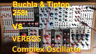 Tiptop amp Buchla 258t vs Verbos Electronics Complex Oscillator [upl. by Ena]