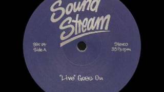 Soundstream  Live Goes On [upl. by Lednyc685]