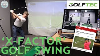 XFactor Golf Swing  GOLFTEC  Lesson 87 [upl. by Ellimaj]